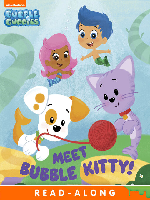 Title details for Meet Bubble Kitty! by Nickelodeon Publishing - Available